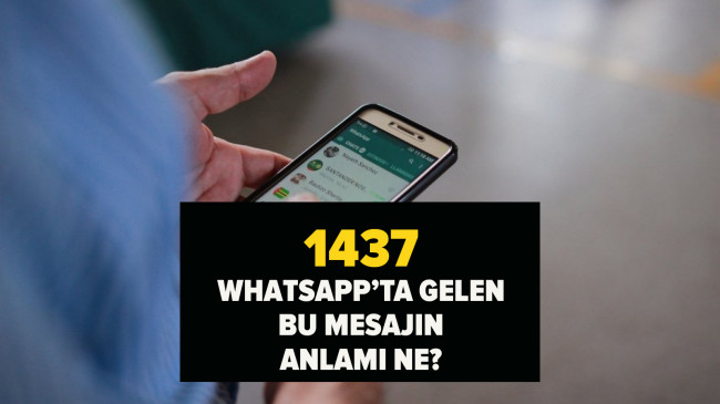Whatsapp'ta 1437 mesajı ne anlama geliyor? WhatsApp'ta yeni moda