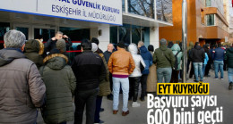 EYT’ye başvuranların sayısı 600 bini geçti