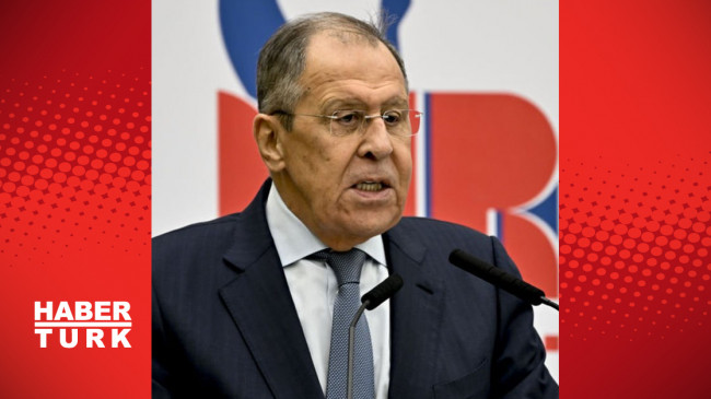 Rusya Dışişleri Bakanı Lavrov’dan nükleer çatışma riski uyarısı