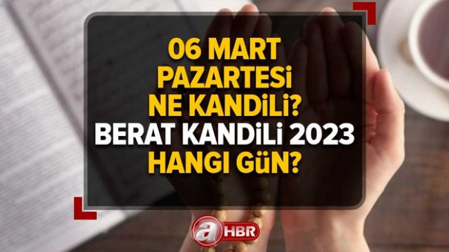 Bugün Kandil mi, ne kandili? Berat Kandili 2023 hangi gün? Diyanet kandil ve dini günler takvimi