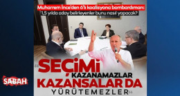 Muharrem İnce’den 6’lı koalisyona bombardıman: Seçimi kazanamazlar, kazansalar da yürütemezler