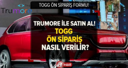 TOGG ’TRUMORE’ ön sipariş nasıl verilir? TRUMORE uygulaması nedir, nasıl indirilir? TOGG SATIŞ FİYATI…