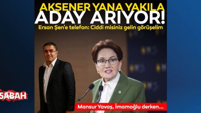 Teklif gelirse aday olurum diyen Ersan Şen’e Meral Akşener’den telefon: Adaylık konusunda ciddi misiniz? ERSAN ŞEN KİMDİR?