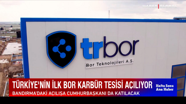 Türkiye’nin ilk bor karbür tesisi açılıyor! Açılışa Cumhurbaşkanı Erdoğan da katılacak