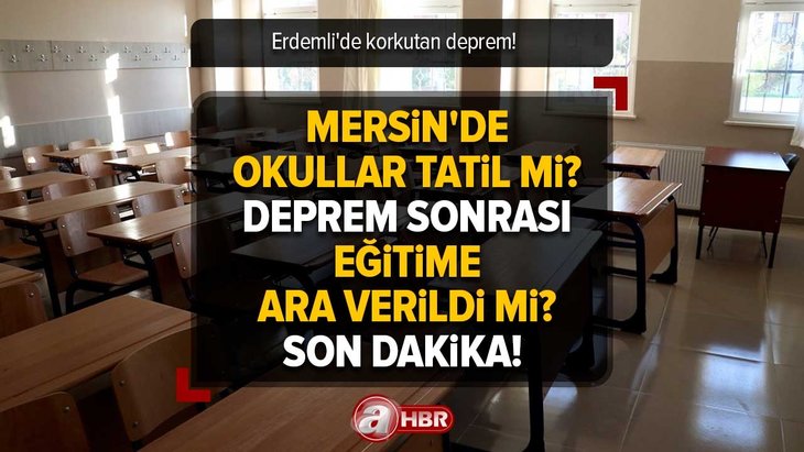 Mersin’de okullar tatil mi? Erdemli’de 4.3 büyüklüğünde korkutan deprem! 17 Mart Cuma Lise, ortaokul, ilkokul, anaokulu eğitime ara verildi mi?